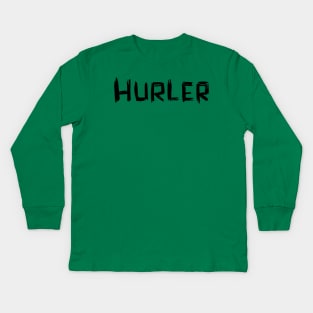 Handwriting Irish Sports Hurling Player, Hurler Kids Long Sleeve T-Shirt